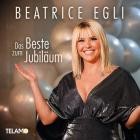 Beatrice Egli - Das Beste zum Jubiläum