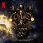 Joseph Trapanese - Shadow and Bone: Season 2 (Soundtrack from the Netfl