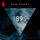 Ben Frost - 1899 (Original Music From The Netflix Series)