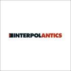 Interpol - Antics (The Special Edition)