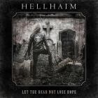 HELLHAIM - Let the Dead Not Lose Hope