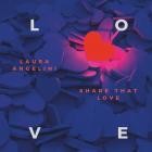 Laura Angelini - Share That Love