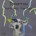 Portugal  The Man - Tomorrow