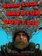 Good Luck, Have Fun, Don't Die