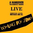 Bowling For Soup - A Hangover You Definitely Deserve (Live And Hungover)