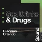 Giacomo Orlando x Kamal Imani-Sex Drinks And Drugs- SOS371 -WEB-FLAC-2021-B2A