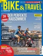 Bike und Travel Magazin 04/2025