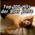 Top 100 Hits der 80er Jahre