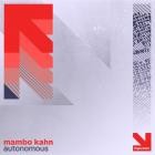 Mambo Kahn - Autonomous