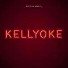 Kelly Clarkson - Kellyoke EP