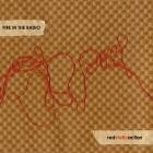 Fire In The Radio - - Red Static Action  