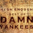 Damn Yankees - - High Enough Best Of  
