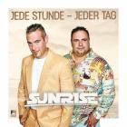 Sunrise - Jede Stunde Jeder Tag