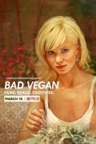 Bad Vegan: Berühmt und betrogen - Staffel 1