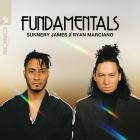 Sunnery James x Ryan Marciano - Fundamentals