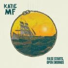 Katie MF - False Starts, Open Endings