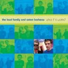 The Loud Family - - What If It Works  