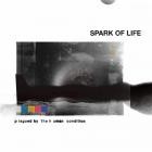 Spark Of Life - Plagued By The Human Condition