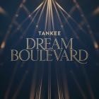 TanKee - Dream Boulevard