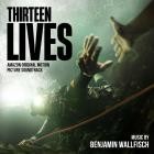 Benjamin Wallfisch - Thirteen Lives (Amazon Original Motion Picture Soundtrack)