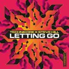 Technikore x Steve Hill - Letting Go