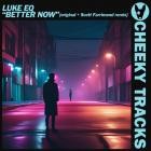 Luke EQ - Better Now