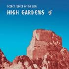 Secret Places of the Lion - High Gardens