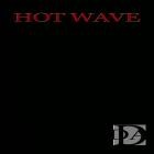 HOT WAVE