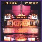 Joe Walsh - Got Any Gum