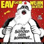 Erste Allgemeine Verunsicherung - EAVliche Weihnachten - Ihr Sünderlein kommet