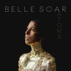 Belle Scar - Atoms