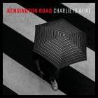 Kensington Road - Charlie Is Alive