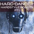 Hard Dance and Hardstyle Robots (Part 1)