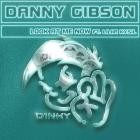 Danny Gibson feat  Liliia Kysil - Look at Me Now