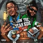 Shaudy Kash X Top$ide - On The Yeah Side Deluxe