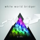 Cimi - White World Bridger