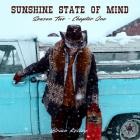 Brian Kelley - Sunshine State Of Mind Season Two Chapter One