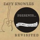 Davy Knowles - - Three Miles From Avalon (Revisited)  
