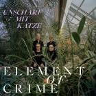 Element Of Crime - Unscharf mit Katze