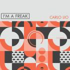 Carlo Lio - I'm A Freak