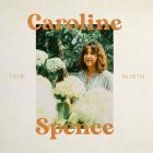 Caroline Spence - True North