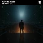 Michael Rogel - Promise You
