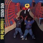Kris Kross-I Missed The Bus-16BIT-WEB-FLAC-1992-SHHHHHH