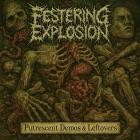 Festering Explosion - Putrescent Demos & Leftovers