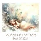 VA - The Best Releases 2024 Of Sounds Of The Stars