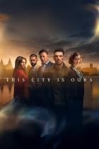 This City Is Ours - Staffel 1