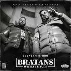 Scenzah x Juri - Bratans with Attitude