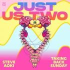 Steve Aoki And Taking Back Sunday - Just Us Two