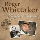 Roger Whittaker - My Last Farewell Bilder eines Lebens