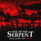 Veil Of The Serpent - Gallery Of Sin